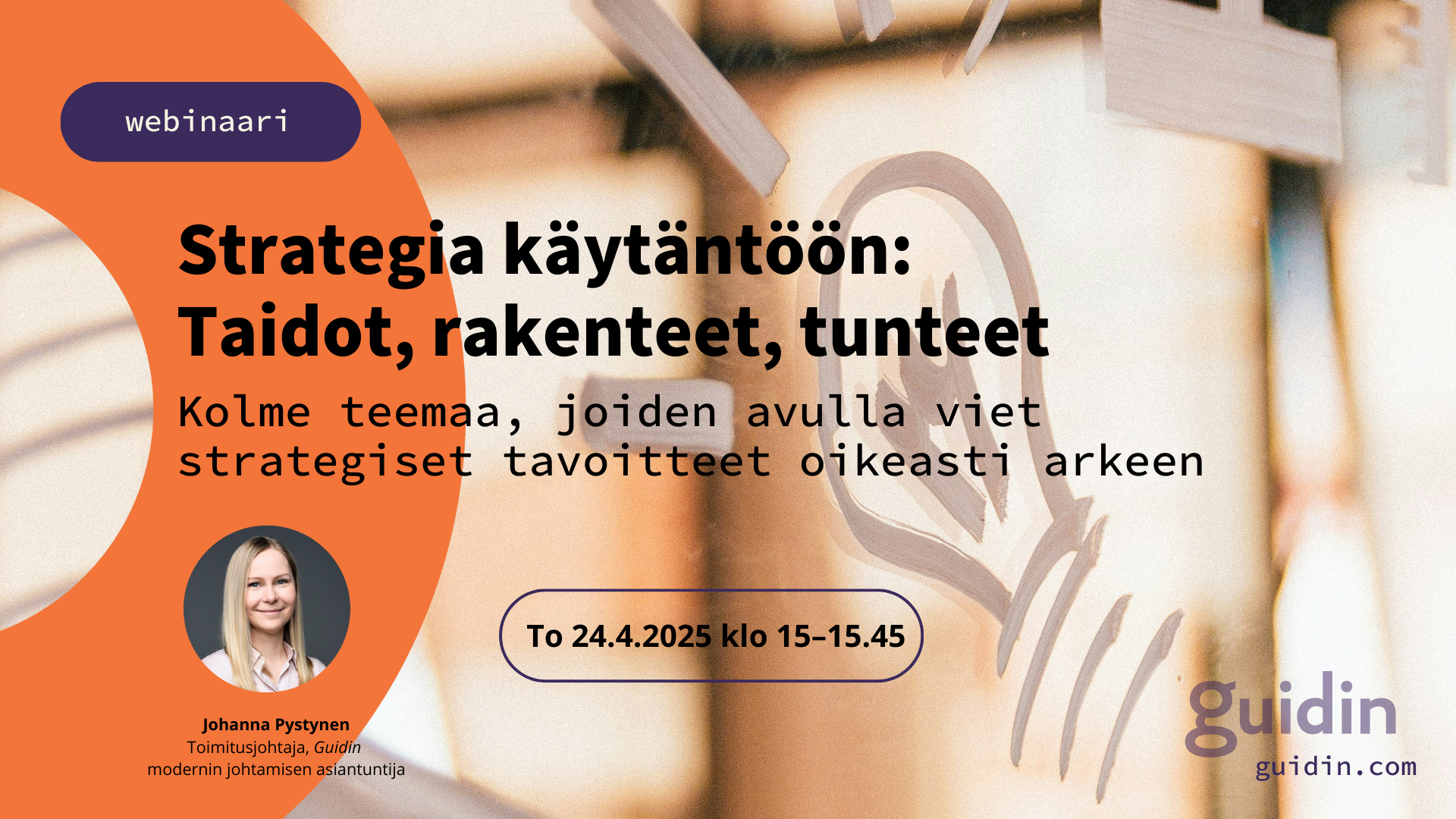 Webinaarin mainos, jossa otsikko, ajankohta sekä taustakuvana tussitaululle piirretty lamppu kuvaamaan oivallusta.